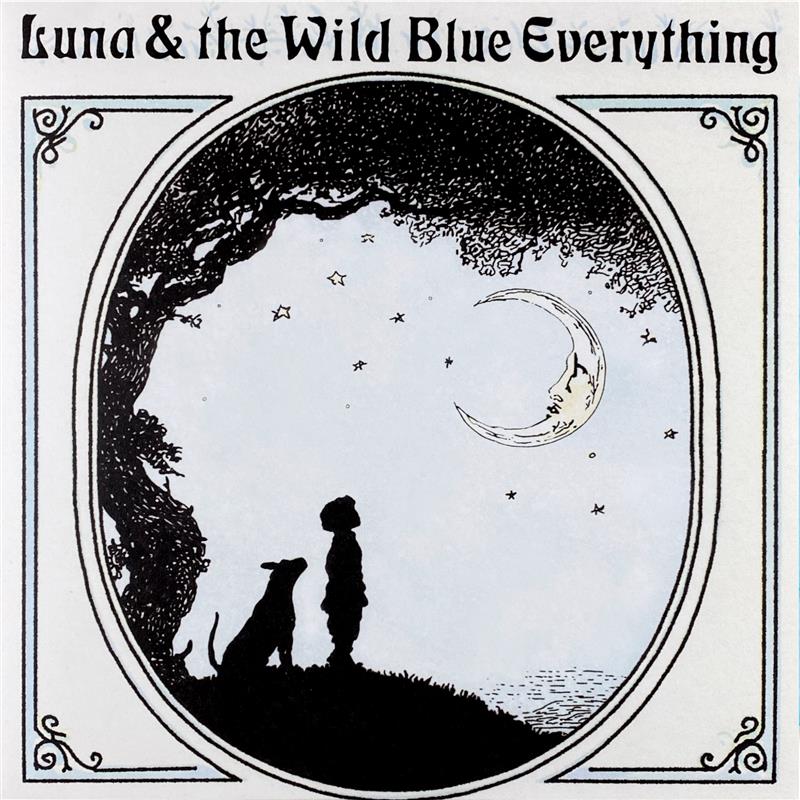 Luna & the Wild Blue Everything